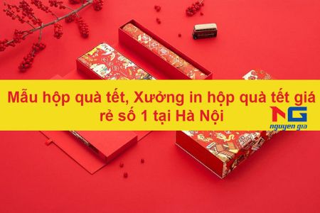 Hình ảnh cho bài viết Mẫu hộp quà tết – Xưởng in hộp quà tết Hà Nội