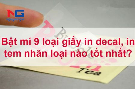 Hình ảnh cho bài viết Bật mí loại giấy in decal, in tem nhãn loại nào tốt nhất? 