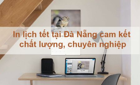 Hiển thị chi tiết cho In lịch tết tại Đà Nẵng giá rẻ theo yêu cầu Hình ảnh cho bài viết In lịch tết tại Đà Nẵng giá rẻ theo yêu cầu