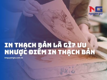 Hình ảnh cho bài viết In thạch bản là gì? Ưu nhược điểm và nguyên lý in thạch bản