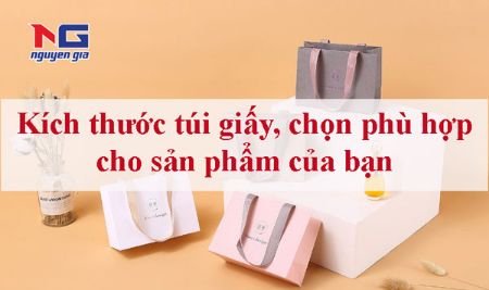 Hiển thị chi tiết cho Kích thước túi giấy, chọn phù hợp cho sản phẩm của bạn Hình ảnh cho bài viết Kích thước túi giấy, chọn phù hợp cho sản phẩm của bạn