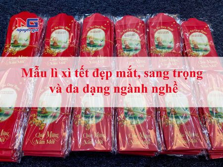 Hình ảnh cho bài viết Mẫu lì xì tết đẹp mắt, sang trọng và đa dạng ngành nghề