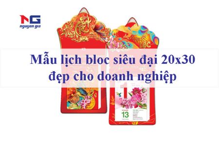 Hình ảnh cho bài viết Mẫu lịch bloc 20x30 siêu đại đẹp cho doanh nghiệp